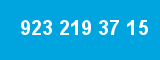 923 219 37 15